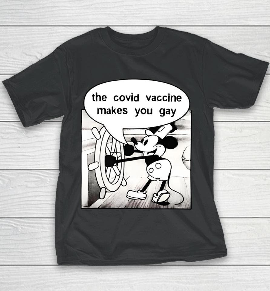 Mickey Says It Does The Covid Vaccine Makes You Gay Youth T-Shirt