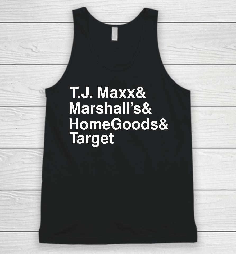 Middle Class Fancy Store Tj Maxx And Marshall's And Homegoods And Target Unisex Tank Top