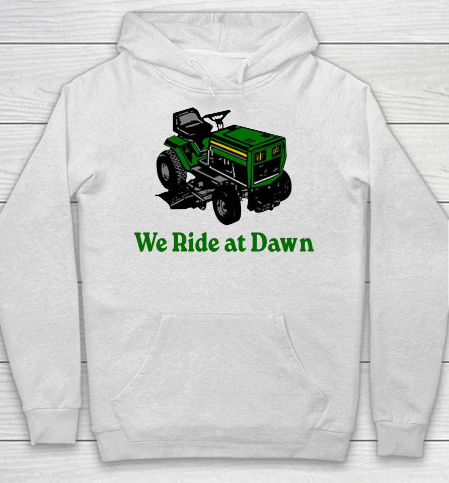 Middle Class Fancy We Ride At Dawn Hoodie
