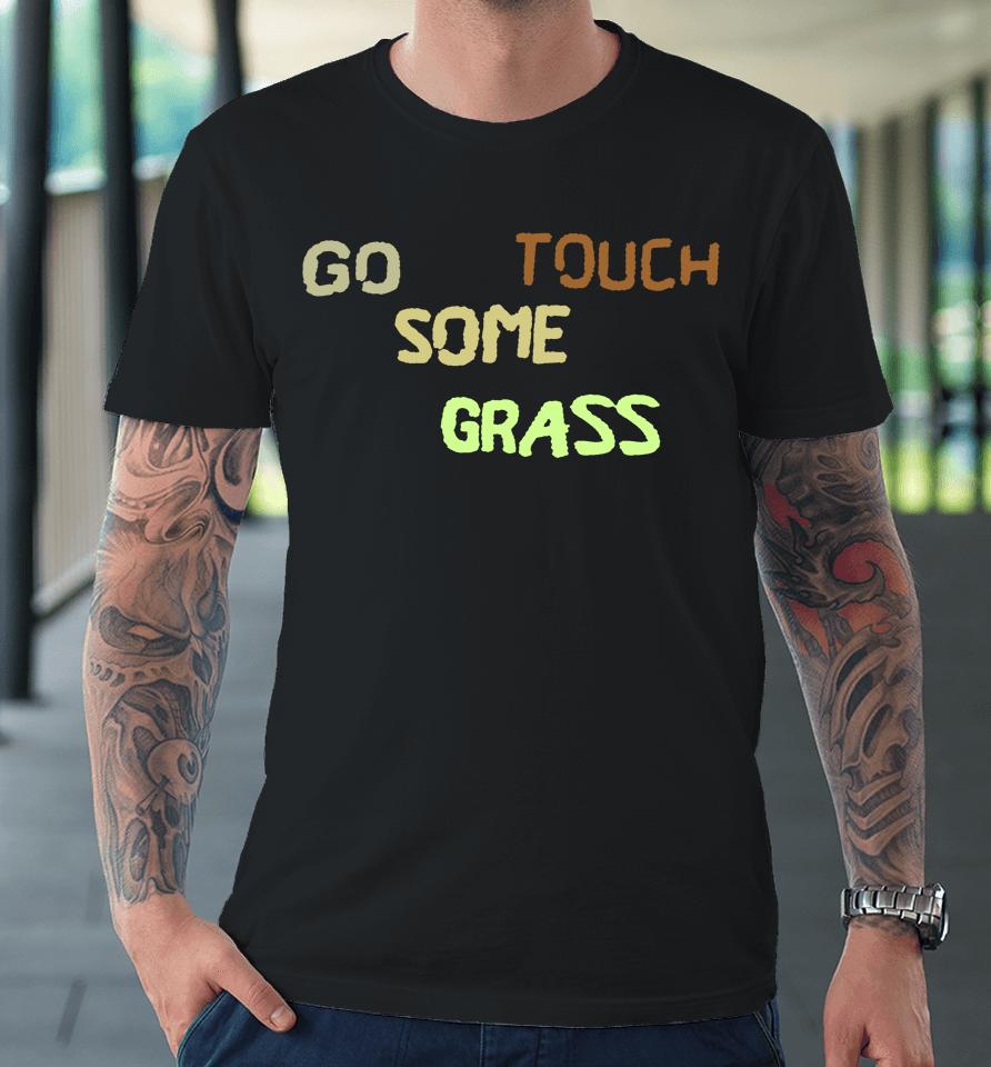Middle Kid Go Touch Some Grass Premium T-Shirt