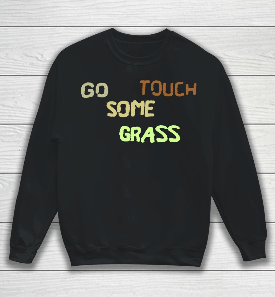 Middle Kid Go Touch Some Grass Sweatshirt