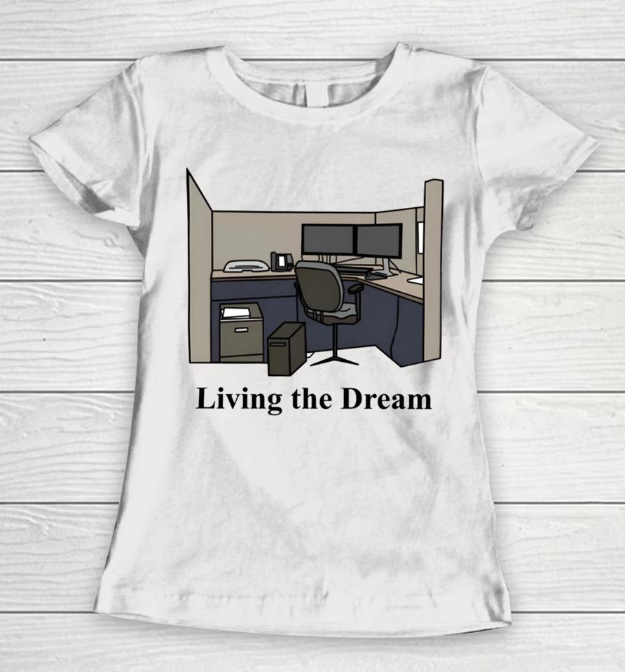 Middleclassfancy Living The Dream Women T-Shirt