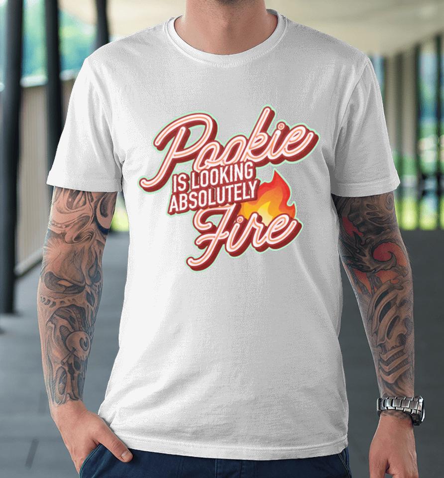 Middleclassfancy Merch Pookie Is Looking Fire Premium T-Shirt