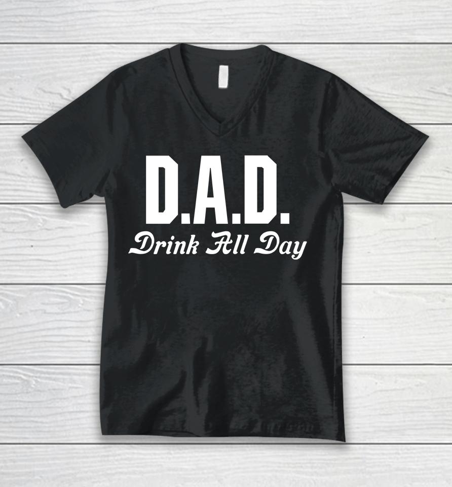 Middleclassfancy Store Dad Drink All Day Unisex V-Neck T-Shirt
