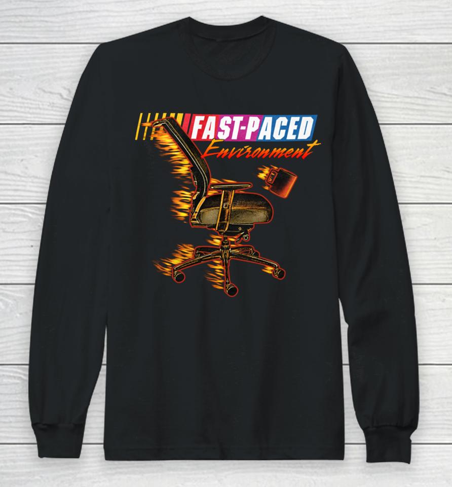 Middleclassfancy Store Fast Paced Environment Long Sleeve T-Shirt
