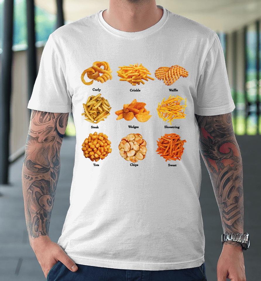 Middleclassfancy Store Styles Of French Fries Premium T-Shirt