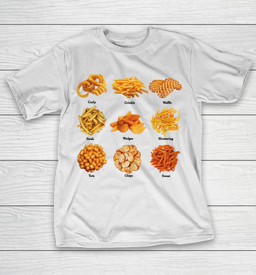 Middleclassfancy Store Styles Of French Fries T-Shirt