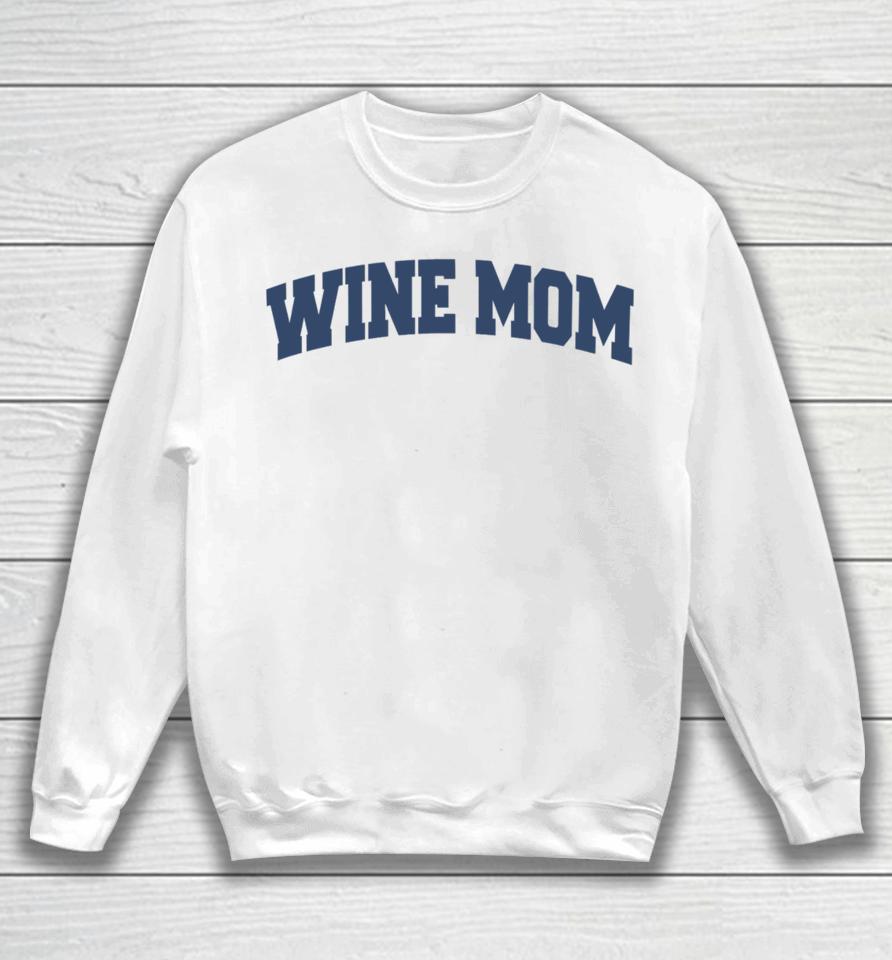 Middleclassfancy Wine Mom Academy Sweatshirt