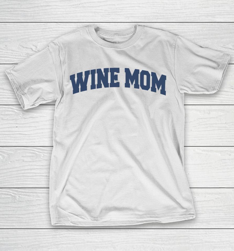 Middleclassfancy Wine Mom Academy T-Shirt