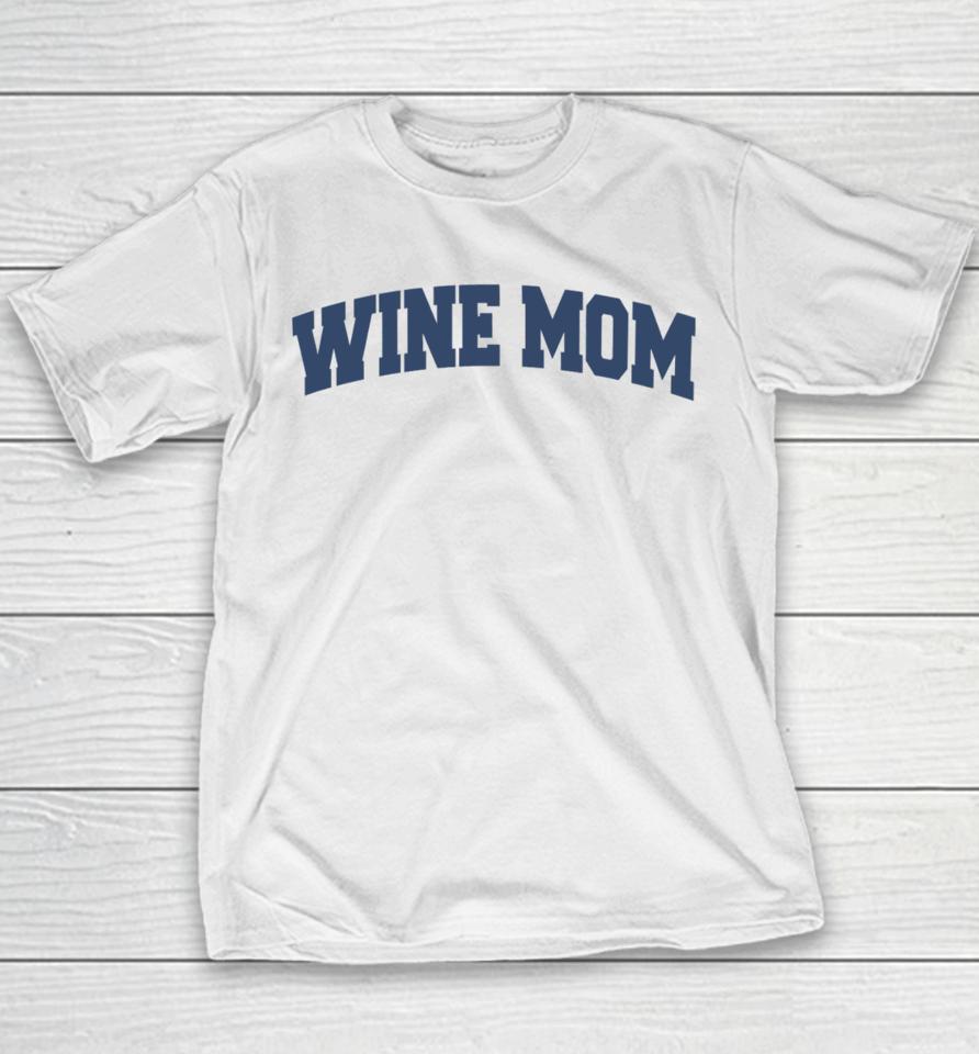 Middleclassfancy Wine Mom Academy Youth T-Shirt
