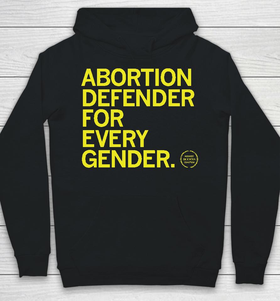 Midwest Access Coalition Abortion Defender For Every Gender Hoodie