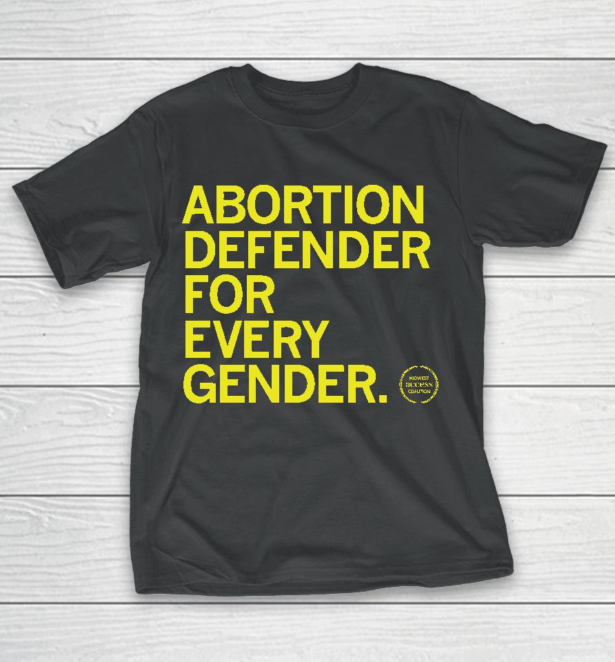Midwest Access Coalition Abortion Defender For Every Gender T-Shirt