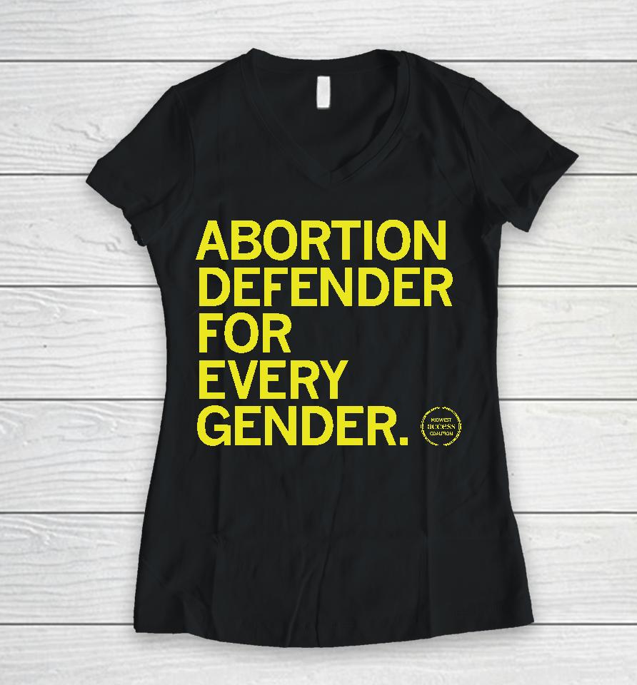Midwest Access Coalition Abortion Defender For Every Gender Women V-Neck T-Shirt