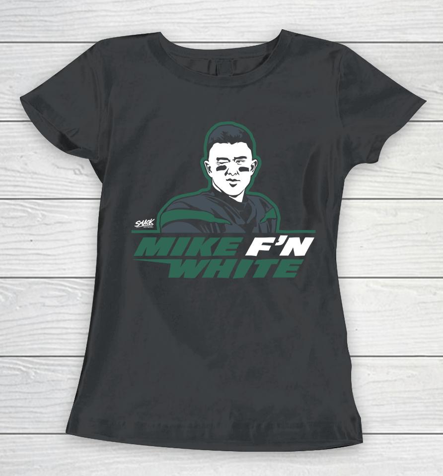 Mike F'n White 2022 For New York Football Fans Women T-Shirt
