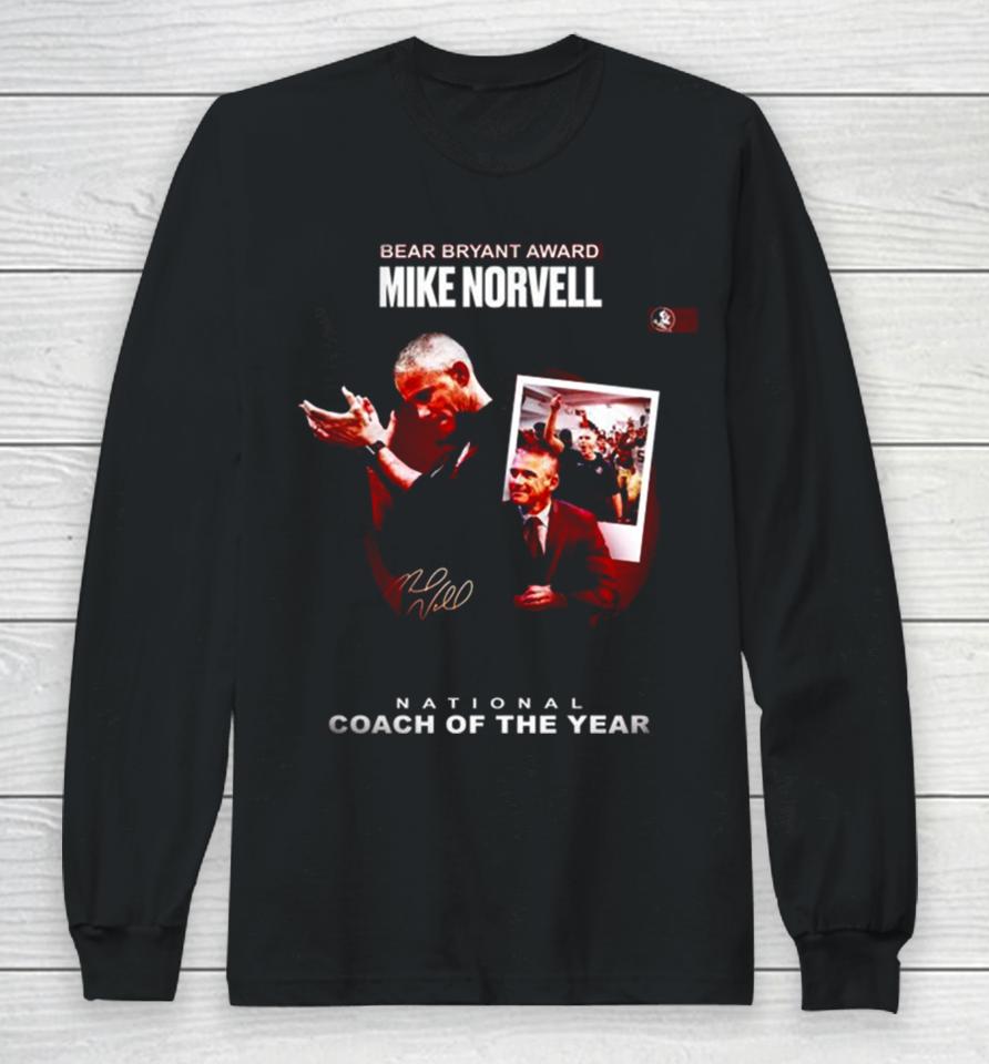 Mike Norvell Win 2023 Bryant Award National Coach Of The Year Long Sleeve T-Shirt