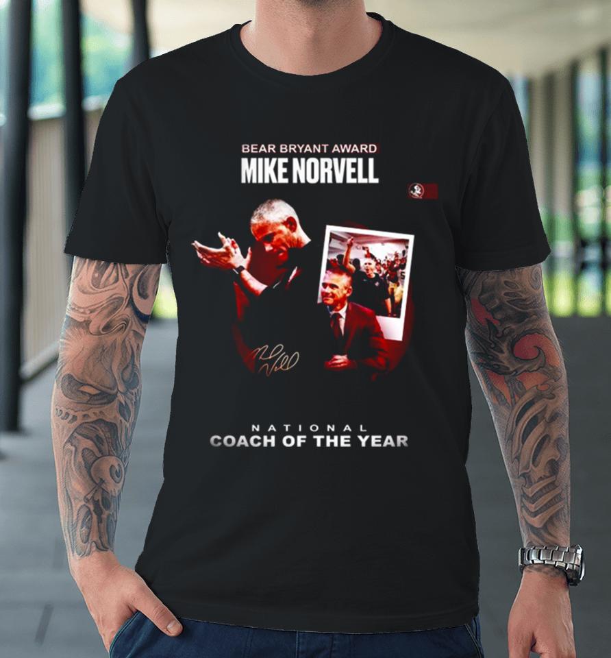 Mike Norvell Win 2023 Bryant Award National Coach Of The Year Premium T-Shirt