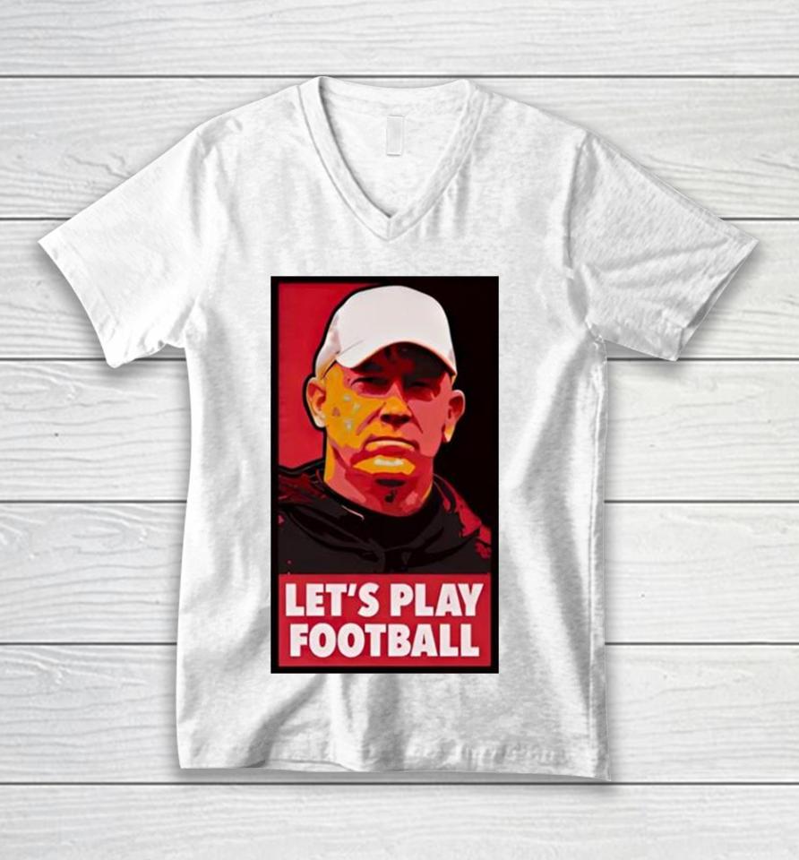 Mike Rutherford Jeff Brohm Let’s Play Football Unisex V-Neck T-Shirt