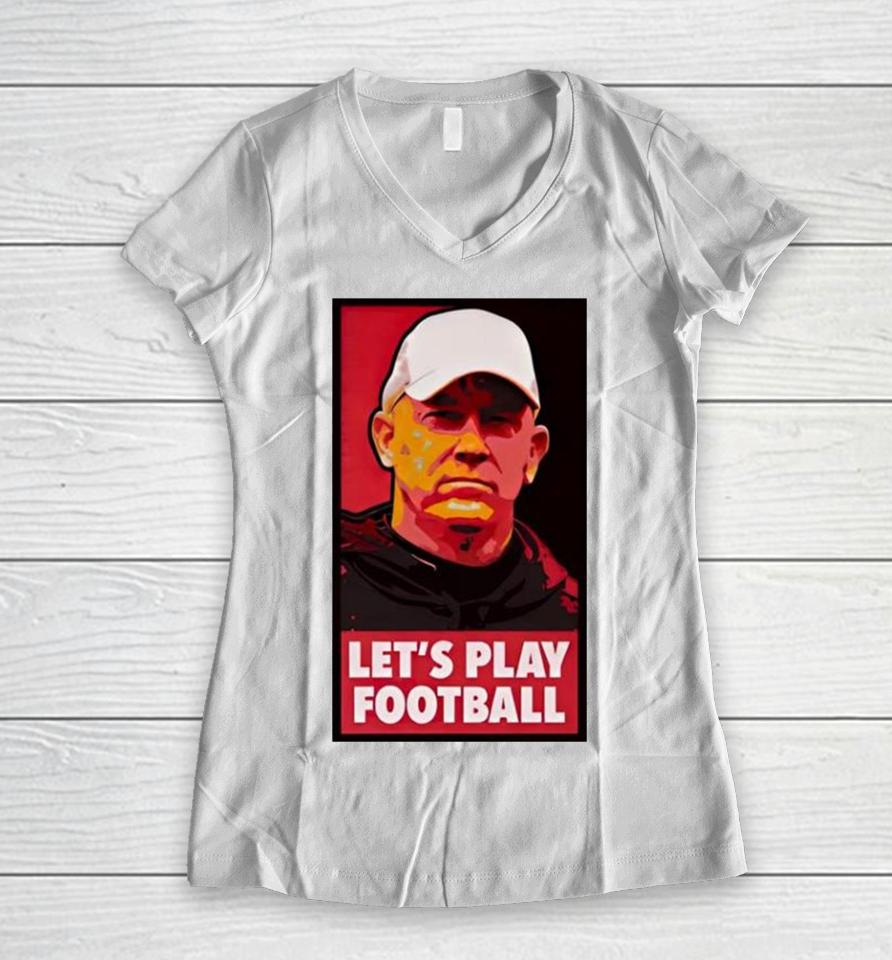 Mike Rutherford Jeff Brohm Let’s Play Football Women V-Neck T-Shirt