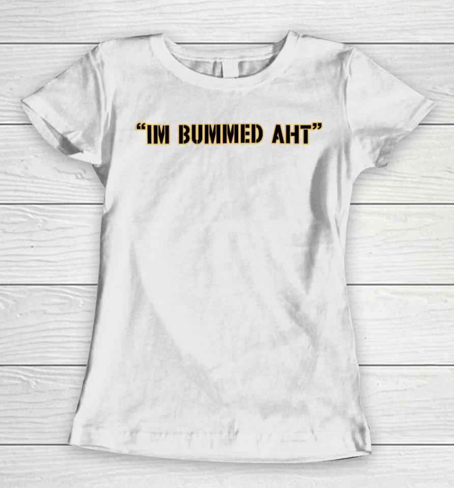 Mike Tomlin Wearing Im Bummed Aht Women T-Shirt