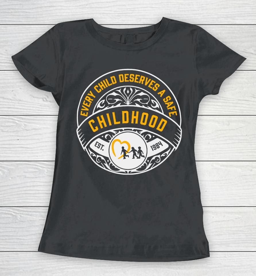 Mile Higher Merch Every Child Deserves A Safe Childhood Charity Women T-Shirt