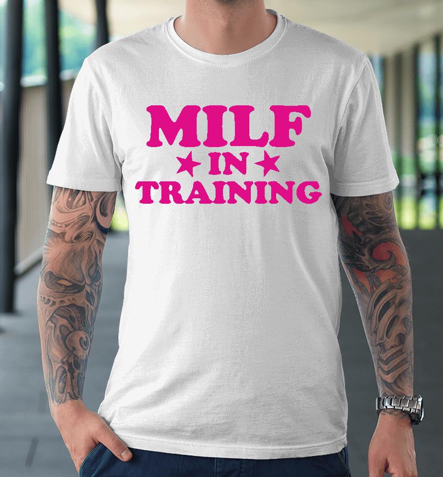 Milf In Training Cropped Premium T-Shirt
