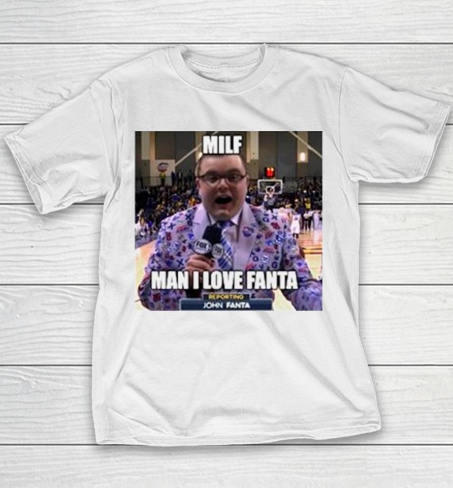 Milf Man I Love Fanta John Fanta Meme Youth T-Shirt