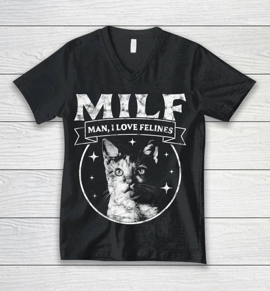 Milf Man I Love Felines Cats Retro Vintage Unisex V-Neck T-Shirt