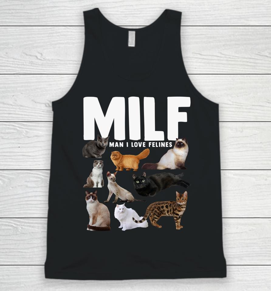 Milf Man I Love Felines Cats Unisex Tank Top