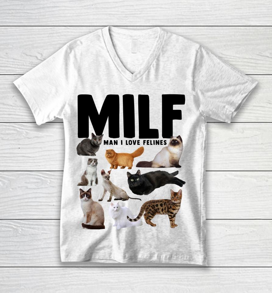 Milf Man I Love Felines Funny Cats Unisex V-Neck T-Shirt