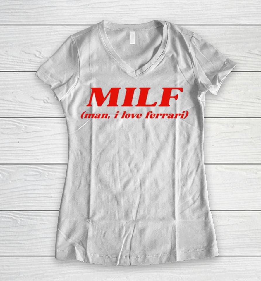 Milf Man I Love Ferrari Women V-Neck T-Shirt