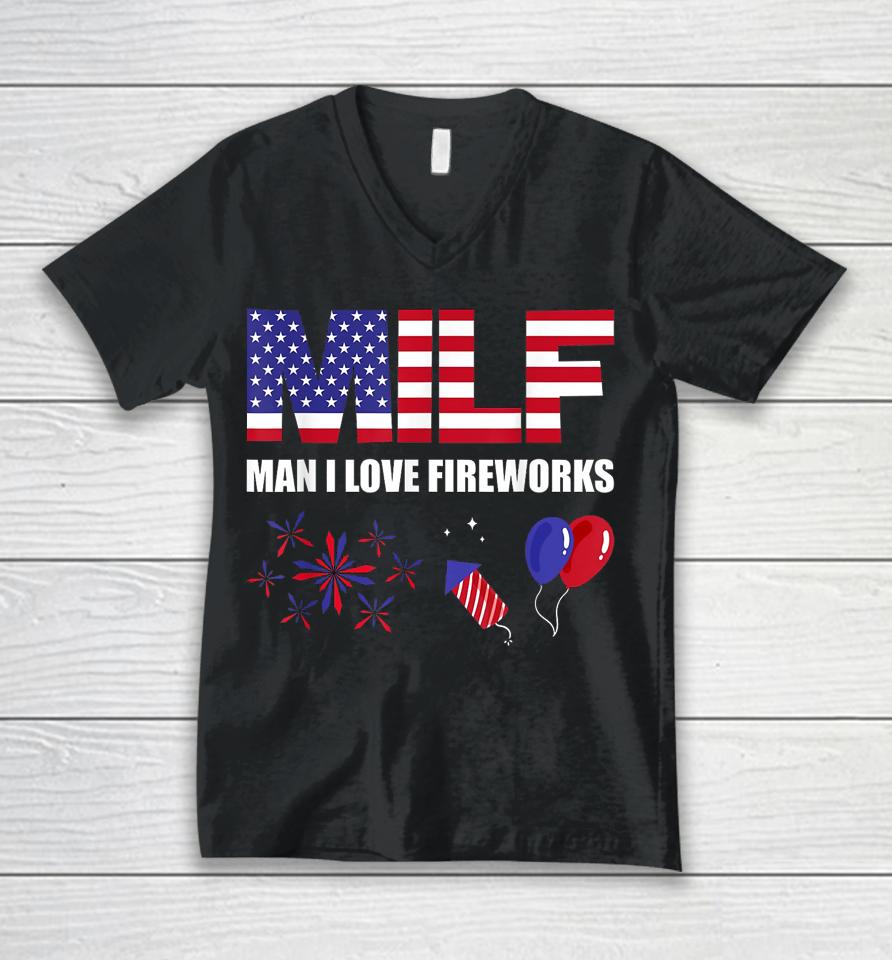 Milf Man I Love Fireworks Funny American Patriotic July 4Th Unisex V-Neck T-Shirt