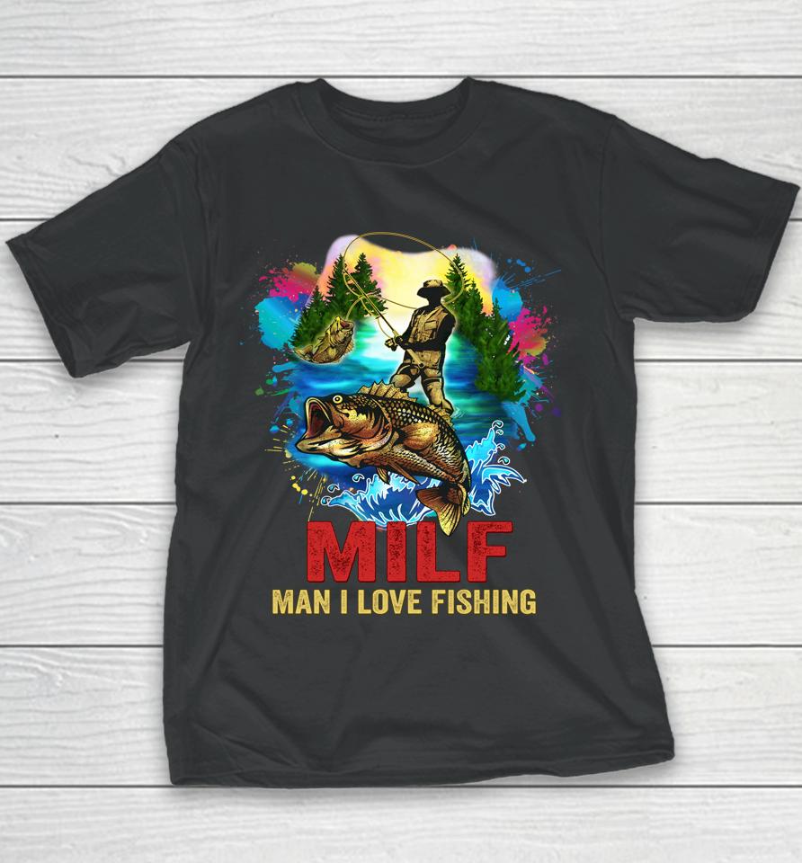 Milf Man I Love Fishing Retro Youth T-Shirt