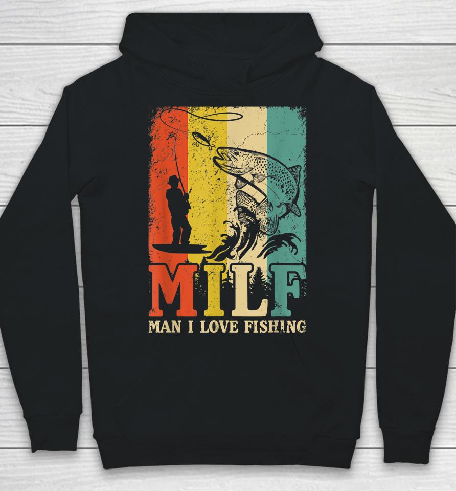 Milf - Man I Love Fishing Vintage Hoodie