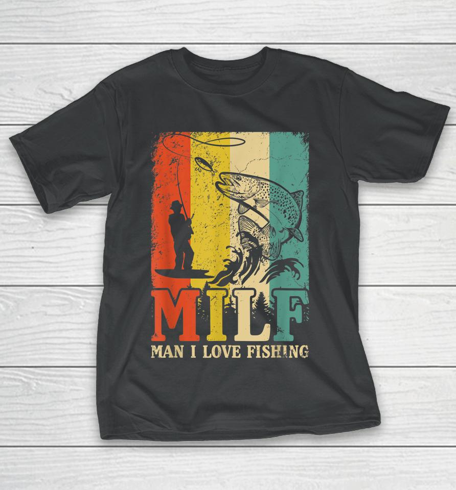 Milf - Man I Love Fishing Vintage T-Shirt