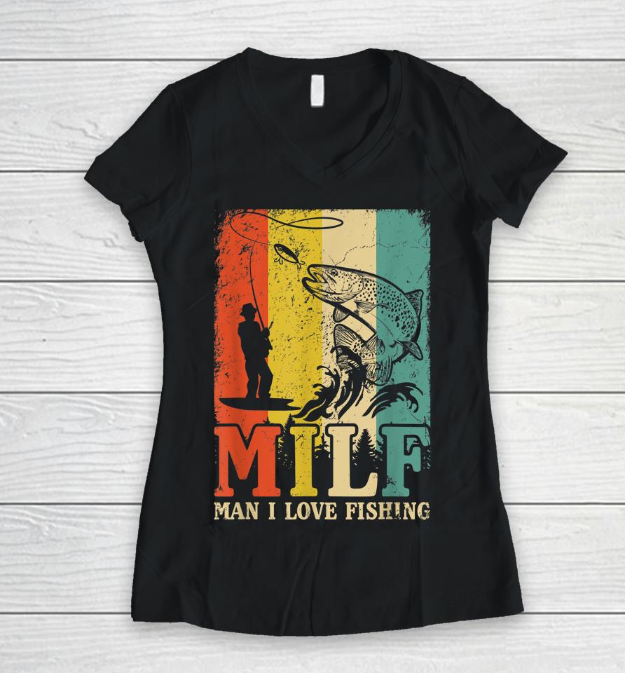 Milf - Man I Love Fishing Vintage Women V-Neck T-Shirt
