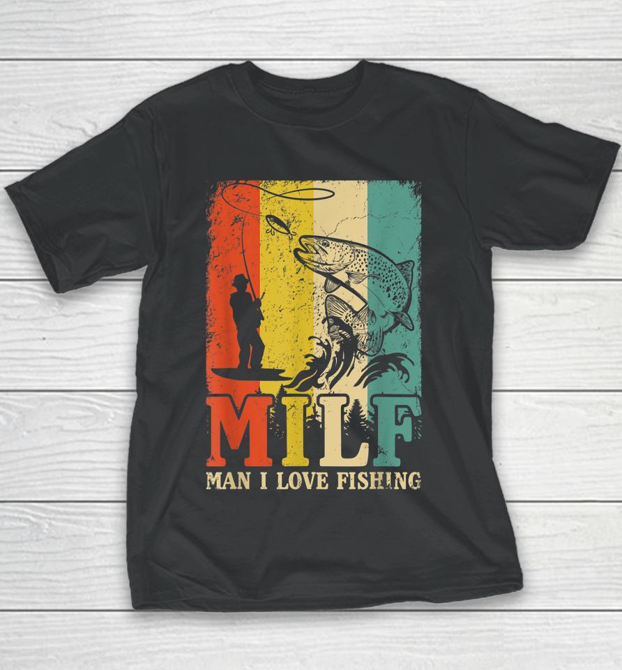 Milf - Man I Love Fishing Vintage Youth T-Shirt