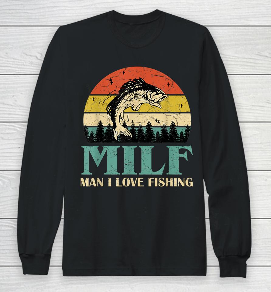 Milf Man I Love Fishing Vintage Long Sleeve T-Shirt