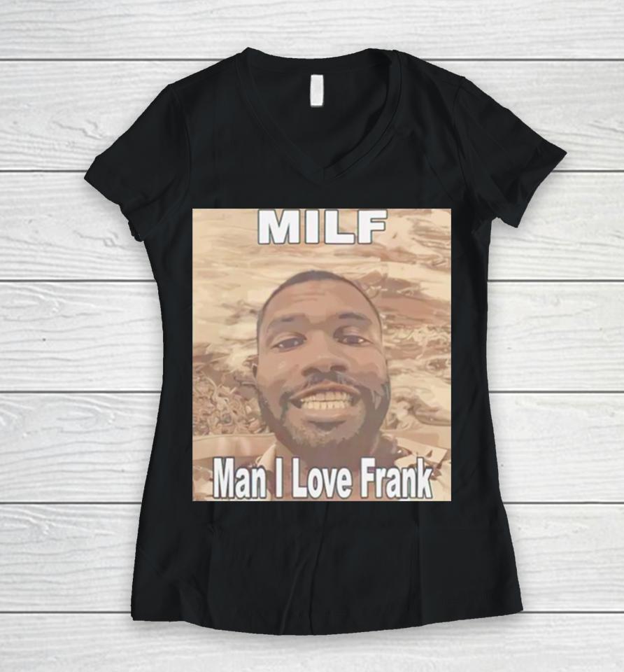 Milf Man I Love Frank Ocean Women V-Neck T-Shirt