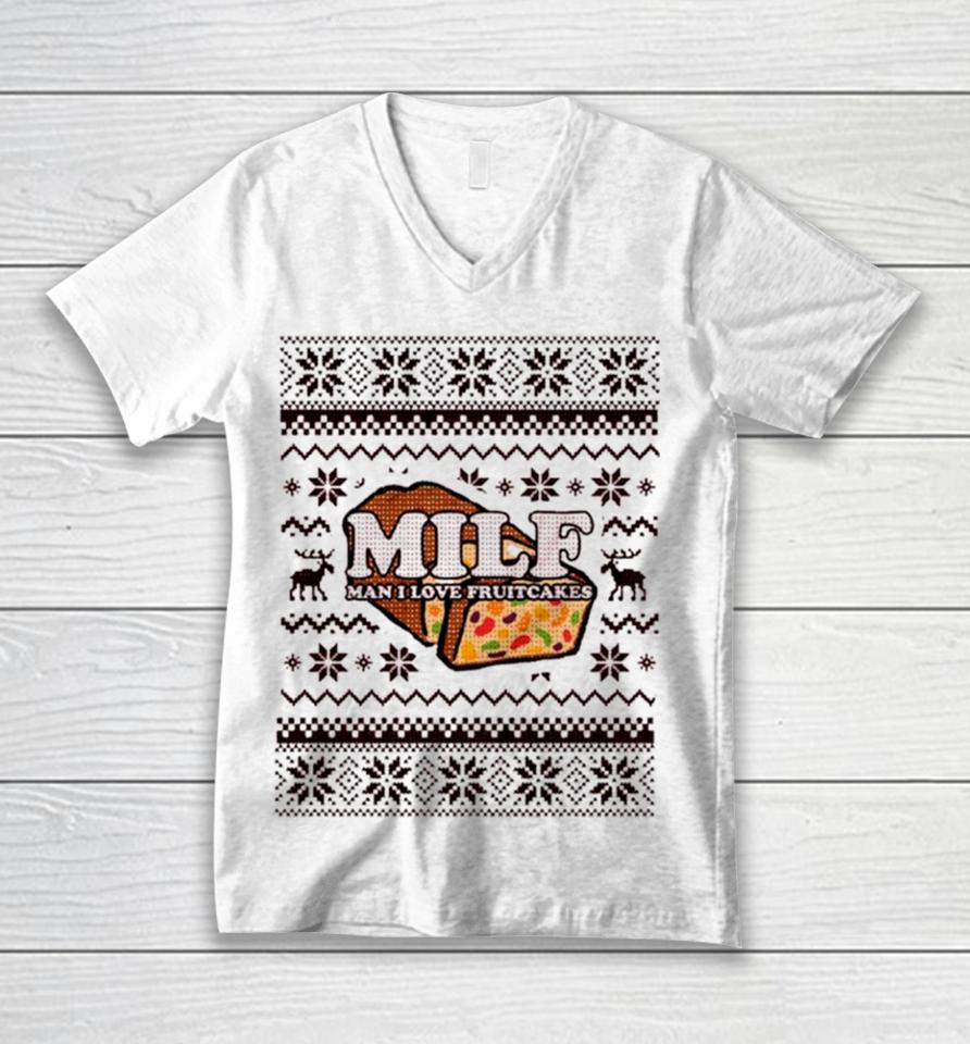 Milf Man I Love Fruitcake Ugly Christmas Unisex V-Neck T-Shirt