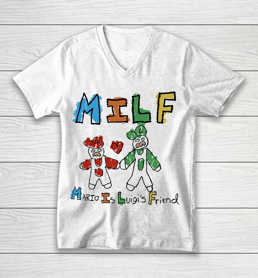 Milf Mario Is Luigi's Friend Unisex V-Neck T-Shirt