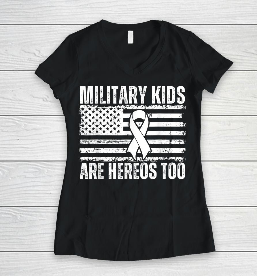 Military Kids Are Heroes Too Purple Up Military Child Month Women V-Neck T-Shirt