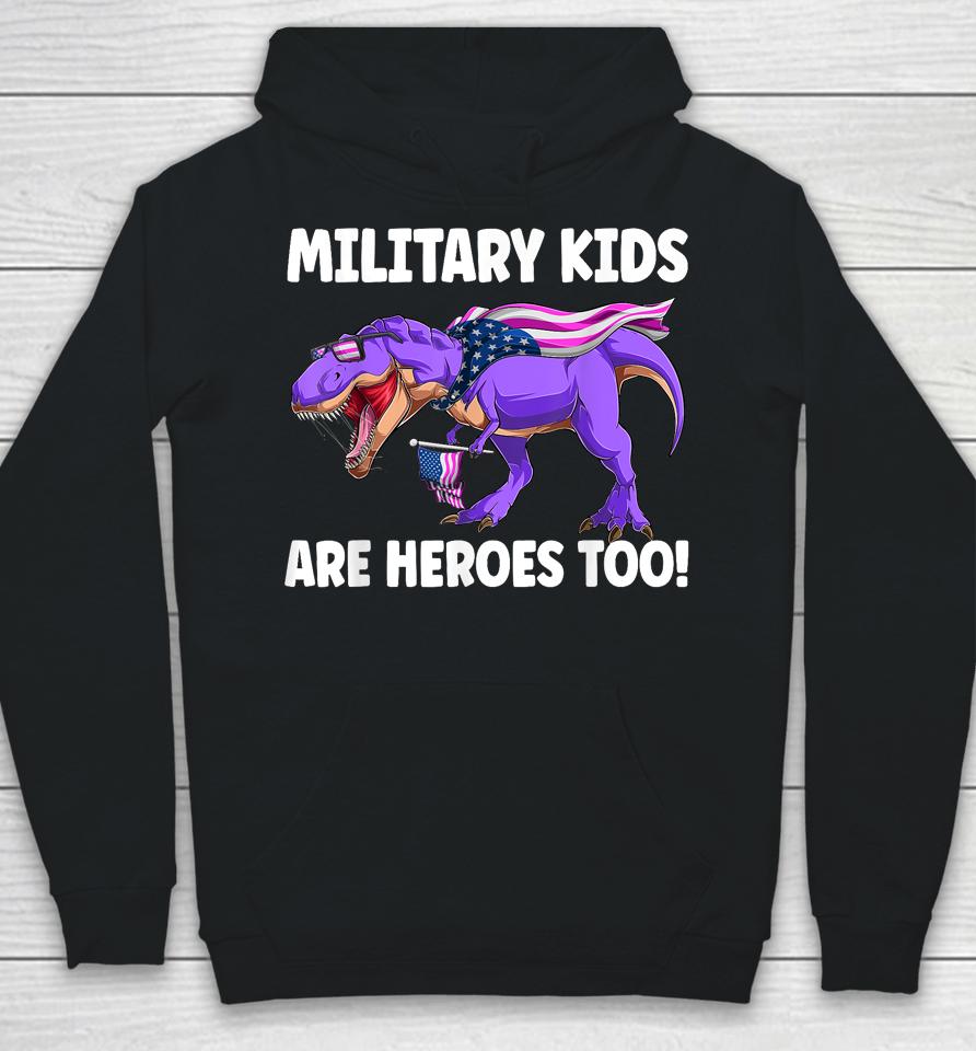 Military Kids Are Heroes Too! Purple Up Military Child Month Hoodie