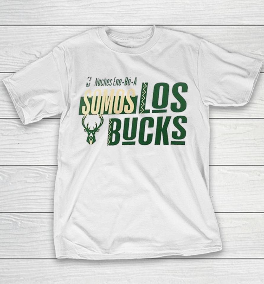 Milwaukee Bucks Nba Noches Ene Be A Somos Los Bucks 2024 Youth T-Shirt