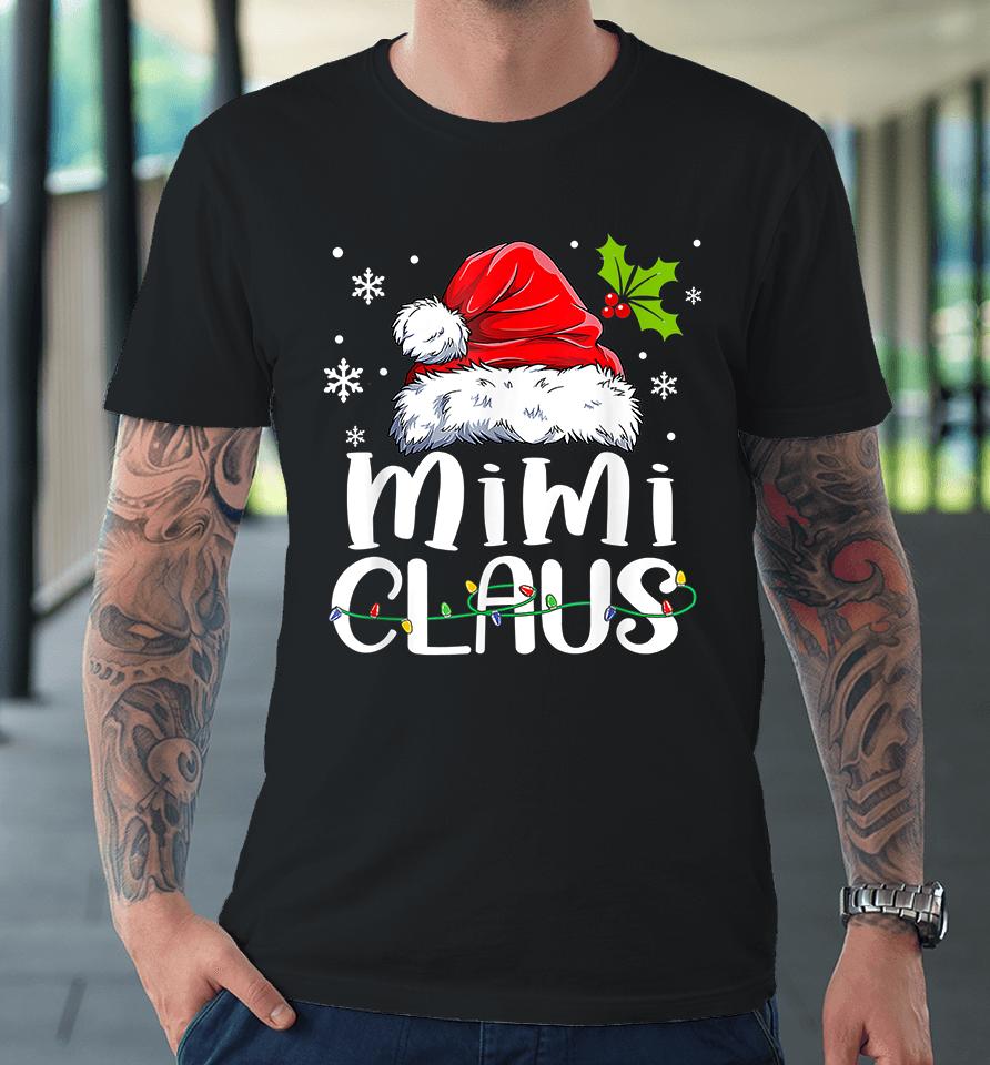Mimi Claus Christmas Premium T-Shirt