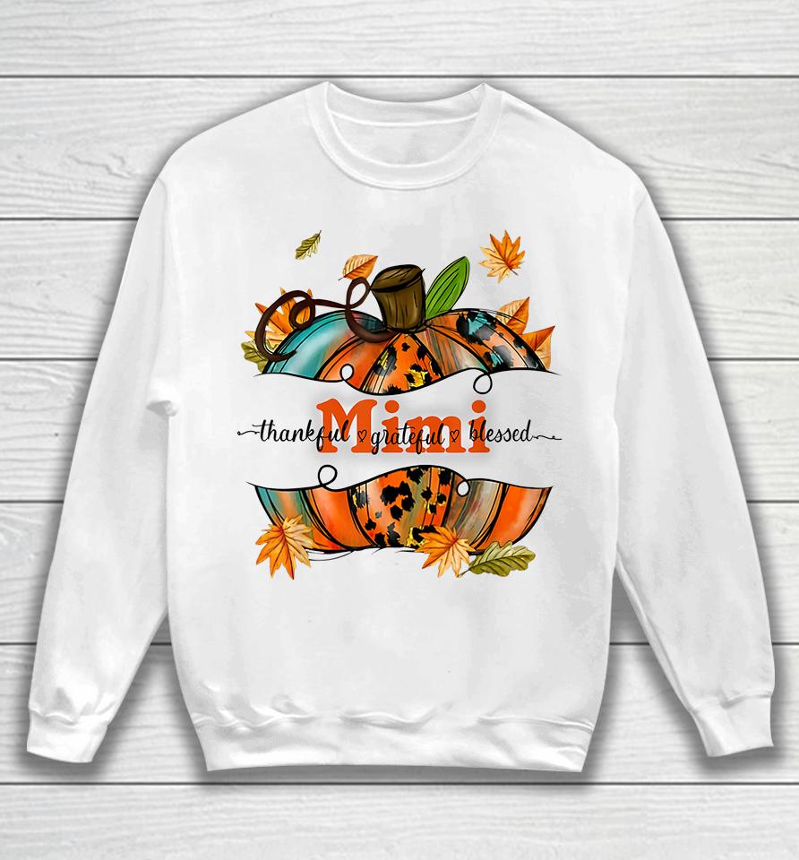 Mimi Pumpkin Thankful Grateful Blessed Sweatshirt