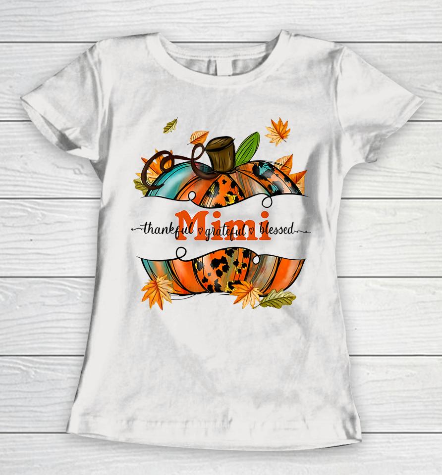 Mimi Pumpkin Thankful Grateful Blessed Women T-Shirt