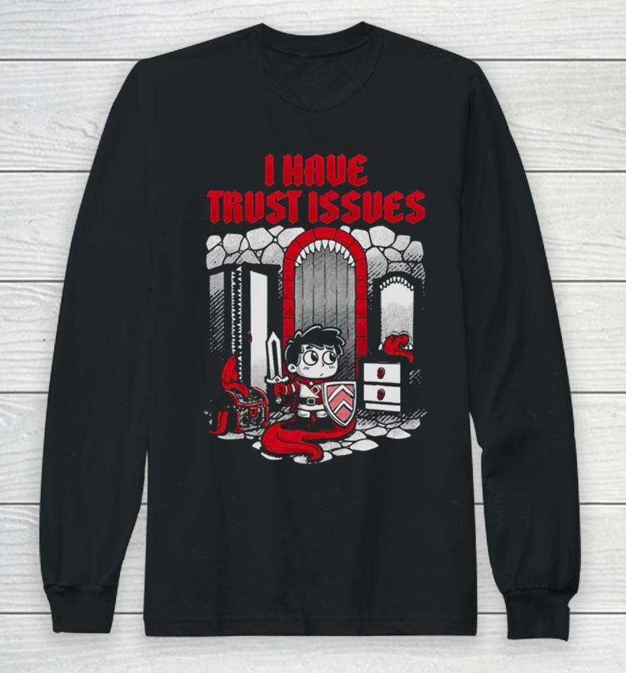 Mimic From Dungeons &Amp; Dragons I Have Trust Issues Long Sleeve T-Shirt