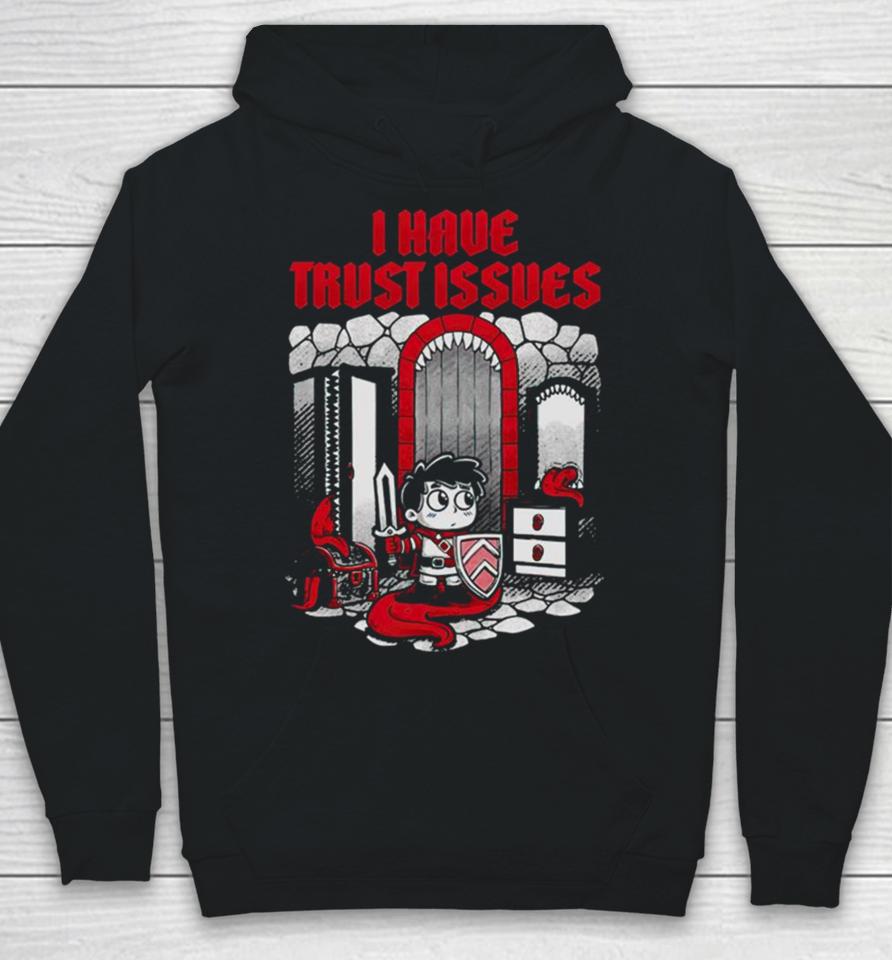 Mimic From Dungeons &Amp; Dragons I Have Trust Issues Hoodie
