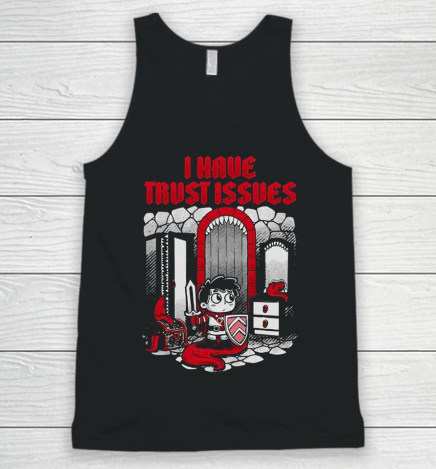 Mimic From Dungeons &Amp; Dragons I Have Trust Issues Unisex Tank Top