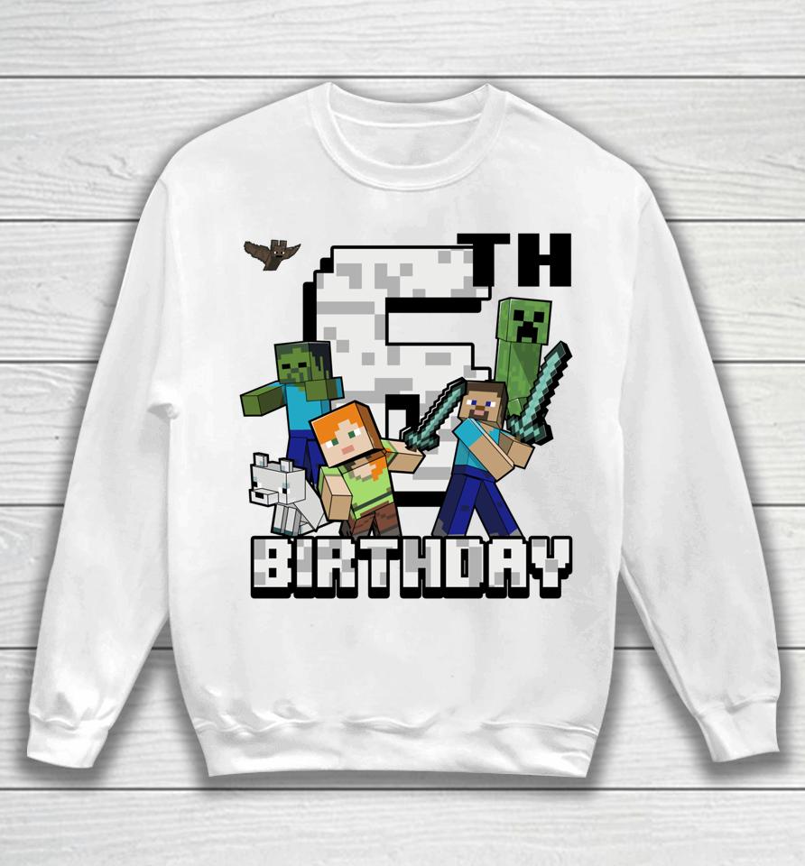 Minecraft Group Shot Happy 6Th Birthday Sweatshirt